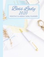Boss Lady 2020 Monthly and Weekly Goal Planner : Jan 1, 2020 to Dec 31, 2020 Monthly and Weekly Planner + Schedule Plans Reminders Priorities Goals to Do List with Reflections Notes Blue and Gold Them 1708224033 Book Cover