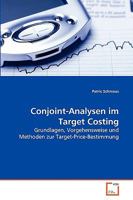 Conjoint-Analysen im Target Costing: Grundlagen, Vorgehensweise und Methoden zur Target-Price-Bestimmung 3639205383 Book Cover