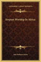 Serpent Worship In Africa 1162897740 Book Cover