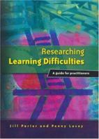 Researching Learning Difficulties: A Guide for Practitioners 0761948511 Book Cover