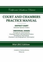 California Southern District Court and Chambers Practice Manual 0983830258 Book Cover