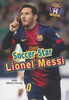 Soccer Star Lionel Messi 1622851102 Book Cover