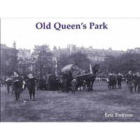 Old Queen's Park 1872074510 Book Cover