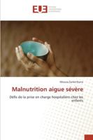 Malnutrition aigue sévère: Défis de la prise en charge hospitalière chez les enfants 6202533579 Book Cover