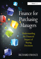 Finance for Purchasing Managers: Understanding the Financial Impact of Buying Decisions 1032838329 Book Cover