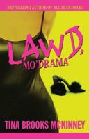 Lawd, Mo' Drama 1593090528 Book Cover
