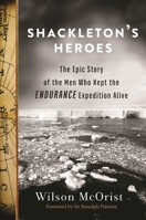 Shackleton's Heroes 1510710752 Book Cover
