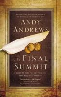 The Final Summit: A Quest to Find the One Principle That Will Save Humanity 078523120X Book Cover