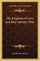 Kingdom of Love and How Salvator Won 1176748971 Book Cover