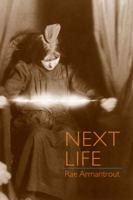 Next Life (Wesleyan Poetry) 0819568201 Book Cover