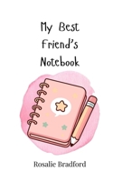 My Best Friend's Notebook 3690744776 Book Cover