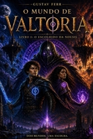 O Mundo de Valtoria: O Despertar da Nousis: Saga O Mundo de Valtoria Livro 1 (Portuguese Edition) B0G4TR6FGP Book Cover