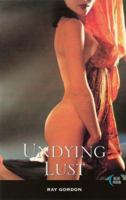 Undying Lust 1562014994 Book Cover
