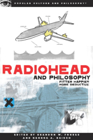 Radiohead and Philosophy 0812696646 Book Cover