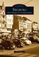 Siegburg: Die 50er- und 60er-Jahre 3897029561 Book Cover