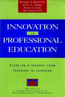 Innovation in Professional Education: Steps on a Journey from Teaching to Learning 078790032X Book Cover