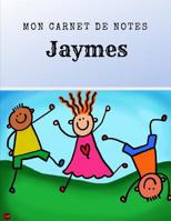 Mon Carnet de Notes - Jaymes 1073159930 Book Cover