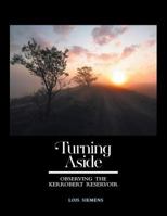 Turning Aside: Observing the Kerrobert Reservoir 1460215060 Book Cover
