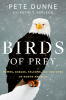 Birds of Prey: Hawks, Eagles, Falcons, and Vultures of North America 0544018443 Book Cover