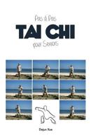 Le Tai Chi Pour Seniors, Pas a Pas: Tout en Couleur 9888412817 Book Cover
