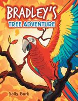 Bradley's Tree Adventure 1546230408 Book Cover