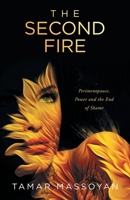 The Second Fire: Perimenopause, Power and the End of Shame B0GFG8DTKM Book Cover