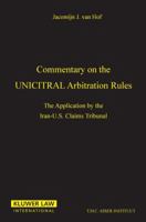 Commentary on the Uncitral Arbitration Rules: The Aplication by the Iran-U.S. Claims Tribunal 9065445900 Book Cover