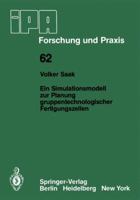 Ein Simulationsmodell Zur Planung Gruppentechnologischer Fertigungszellen 3540118438 Book Cover
