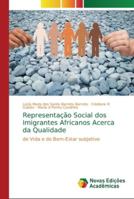 Representação Social dos Imigrantes Africanos Acerca da Qualidade 6202190019 Book Cover