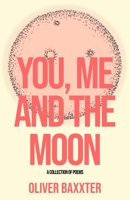 You, Me and the Moon 1087860288 Book Cover
