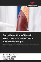 Early Detection of Renal Toxicities Associated with Anticancer Drugs 6630479246 Book Cover