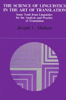 The Science of Linguistics in the Art of Translation: Some Tools from Linguistics for the Analysis and Practice of Translation (Suny Series in Lingu) 0887066542 Book Cover