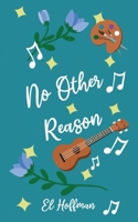 No Other Reason B0FJQVDRRC Book Cover