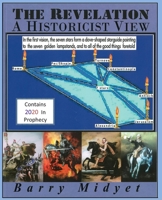 The Revelation: A Historicist View B088N64HBR Book Cover