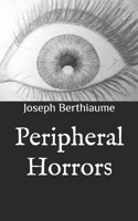 Peripheral Horrors B07Y4LMP5G Book Cover