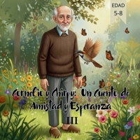 Cornelio y Chirpy Un Cuento de Amistad y Esperanza III B0FVXBG793 Book Cover