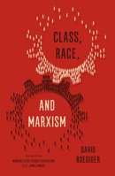 Class, Race and Marxism 1786631245 Book Cover
