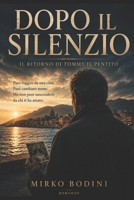 Dopo il silenzio (Italian Edition) B0H4S87K64 Book Cover