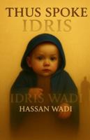 Thus Spoke Idris: A poetic reflection inspired by Idris B0FYQDPL3V Book Cover
