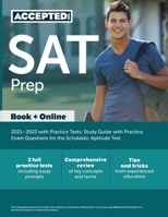 SAT Prep 2021-2022 with Practice Tests: Study Guide with Practice Exam Questions for the Scholastic Aptitude Test 1635308933 Book Cover
