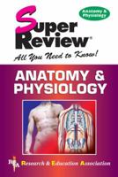 Anatomy  Physiology Super Review 0738611220 Book Cover