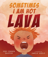 Sometimes I Am Hot Lava 1506493459 Book Cover