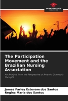 The Participation Movement and the Brazilian Nursing Association 6207194926 Book Cover