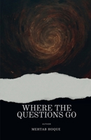 Where the Questions Go B0F8W6MWTR Book Cover