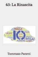 45: La rinascita: 45 anni di aneddoti personali e vita contemporanea di un ragazzo degli anni 80 (Memorie Digitali) 1791397689 Book Cover