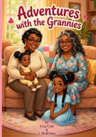 Adventures with the Grannies (LYF Kids) B0G6L5S4KL Book Cover