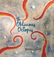 The Oblivious Octopus 1642373931 Book Cover