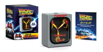 Back to the Future: Light-Up Flux Capacitor: With Sound! (RP Minis) 076248800X Book Cover