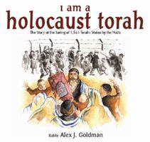 I Am a Holocaust Torah: The Story of the Saving of 1,564 Torahs Stolen by the Nazis 9652292362 Book Cover