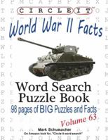 Circle It, World War II Facts, Word Search, Puzzle Book 1938625838 Book Cover
